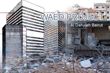 Waad Project is the Promise of Rebirth in Al Dahyieh Beirut