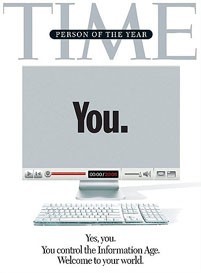Time Magazine has chosen us as people of the Year 2006